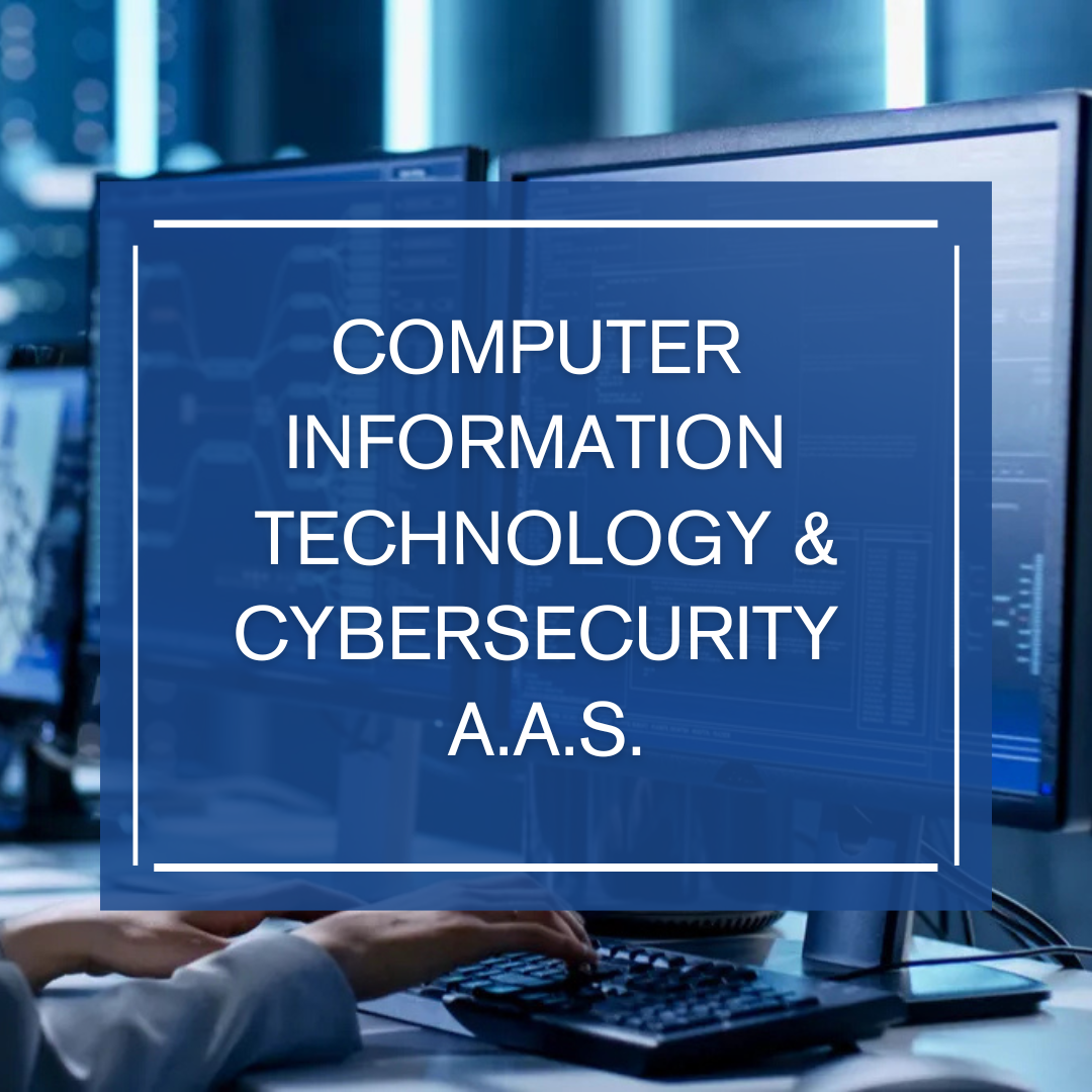 COMPUTER INFORMATION TECHNOLOGY & CYBERSECURITY COMPUTER INFORMATION TECHNOLOGY & CYBERSECURITY